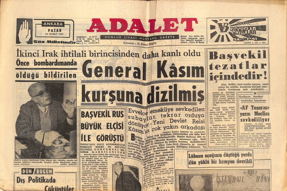 Adalet Gazetesi 10 Şubat 1963 - Yabancı Sermaye Ve Hilton - General Kasım Kurşuna Dizilmiş - Başvekil Rus Büyük Elçisi İle Görüştü GZ139592 - 1