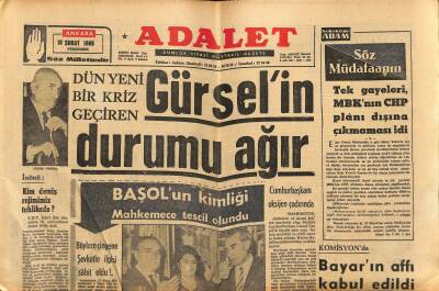 Adalet Gazetesi 10 Şubat 1966 - Dün Yeni Bir Kriz Geçiren Gürselin Durumu Ağır - Başolun Kimliği Mahkemece Tescil Olundu GZ121546 - 1