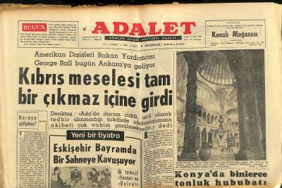 Adalet Gazetesi 11 Şubat 1964 - Kıbrıs Meselesi Tam Bir Çıkmaza Girdi - Eskişehir Bayramda Bir Sahneye Kavuşuyor GZ121624 - 1