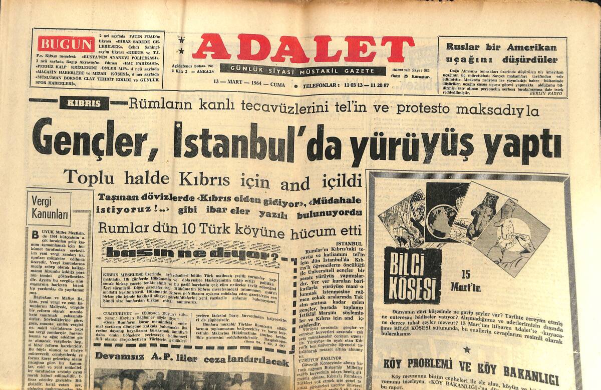 Adalet Gazetesi 13 Mart 1964 - Ruslar Bir Amerikan Uçağını Düşürdüler - AP Anayasa'ya Aykırı Her Teklife Karşı Koyacak! GZ139813 - 1