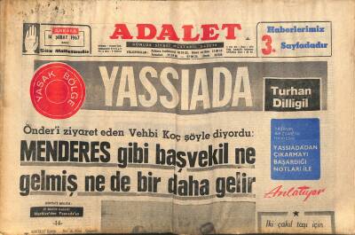 Adalet Gazetesi 14 Şubat 1967 - Önderi Ziyaret Eden Vehbi Koç Şöyle Diyordu Menderes Gibi Başvekil Ne Gelmiş Ne De Bir Daha Gelir GZ121783 - 1