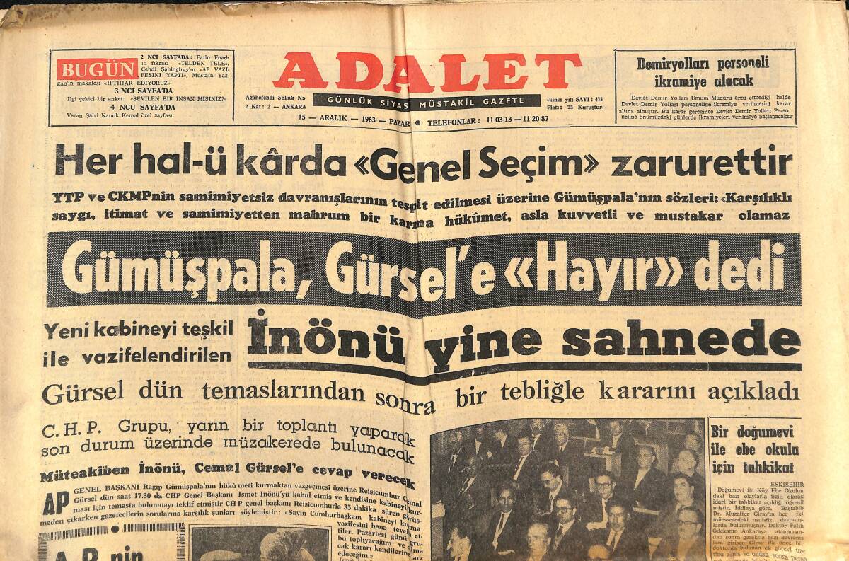 Adalet Gazetesi 15 Aralık 1963 - İnönü Yine Sahnede - Namık Hakkındaki Yazılar - Gümüşpala, Gürsel'e Hayır Dedi GZ139598 - 1