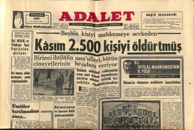 Adalet Gazetesi 15 Şubat 1963 - Beşbin Kişiyi Mahkemeye Sevkeden Kâsım 2.500 Kişiyi Öldürtmüş - Muhtarlar Çoğunluk Sistemine Göre Seçilecekler GZ121704 - 1