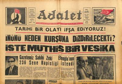 Adalet Gazetesi 16 Ağustos 1965 - İnönü Neden Kurşuna Dizilecekti GZ109255 - 1