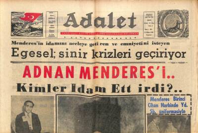 Adalet Gazetesi 17 Ekim 1966 - Adnan Menderesi Kimler İdam Ettirdi ? - Merhum Menderes Birinci Cihan Harbinde Yd. Sb. Üniformasiyle Resmi GZ109828 - 1