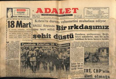 Adalet Gazetesi 18 Mart 1965 - Yassıadadan Tahliye Edilenler Eski İşlerini Yine Yapabilecekler - TRT , CHPnin Aleti Olmağa Devam Ediyor GZ121751 - 1