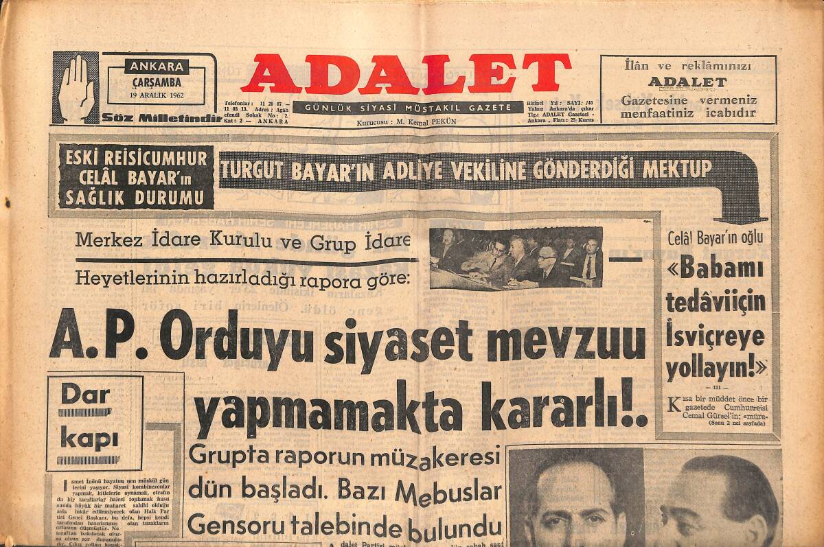 Adalet Gazetesi 19 Aralık 1962 - A.P. Orduyu Siyaset Mevzuu Yapmamakta Kararlı! - Celal Bayar'ın Oğlu: Babamı Tedavi İçin İsviçre'ye Yollayın! GZ139637 - 1