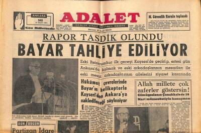 Adalet Gazetesi 19 Mart 1963 - Rapor Tasdik Olundu , Bayar Tahliye Ediliyor - Koçero , Teslim Olmak İçin Müracaat Etmiş GZ121670 - 1