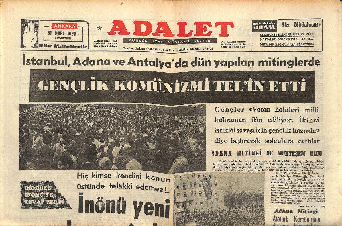 Adalet Gazetesi 21 Mart 1966 - Dün Yapılan Mitinglerde Gençlik Komünizmi Tel'in Etti - Süleyman Demirel İsmet İnönü'ye Cevap Verdi! GZ139854 - 1