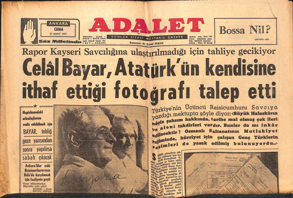 Adalet Gazetesi 22 Mart 1963 - Celal Bayar Atatürk'ün Kendisine İthaf Ettiği Fotoğrafı Talep Etti! - Adnan Menderes'e Üç Yeni Ödeme Emri Çıktı! GZ139651 - 1