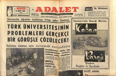 Adalet Gazetesi 22 Şubat 1966 - Demirel Türk Üniversitesinin Problemleri Gerçekçi Bir Görüşle Çözülecek ! GZ121552 - 1