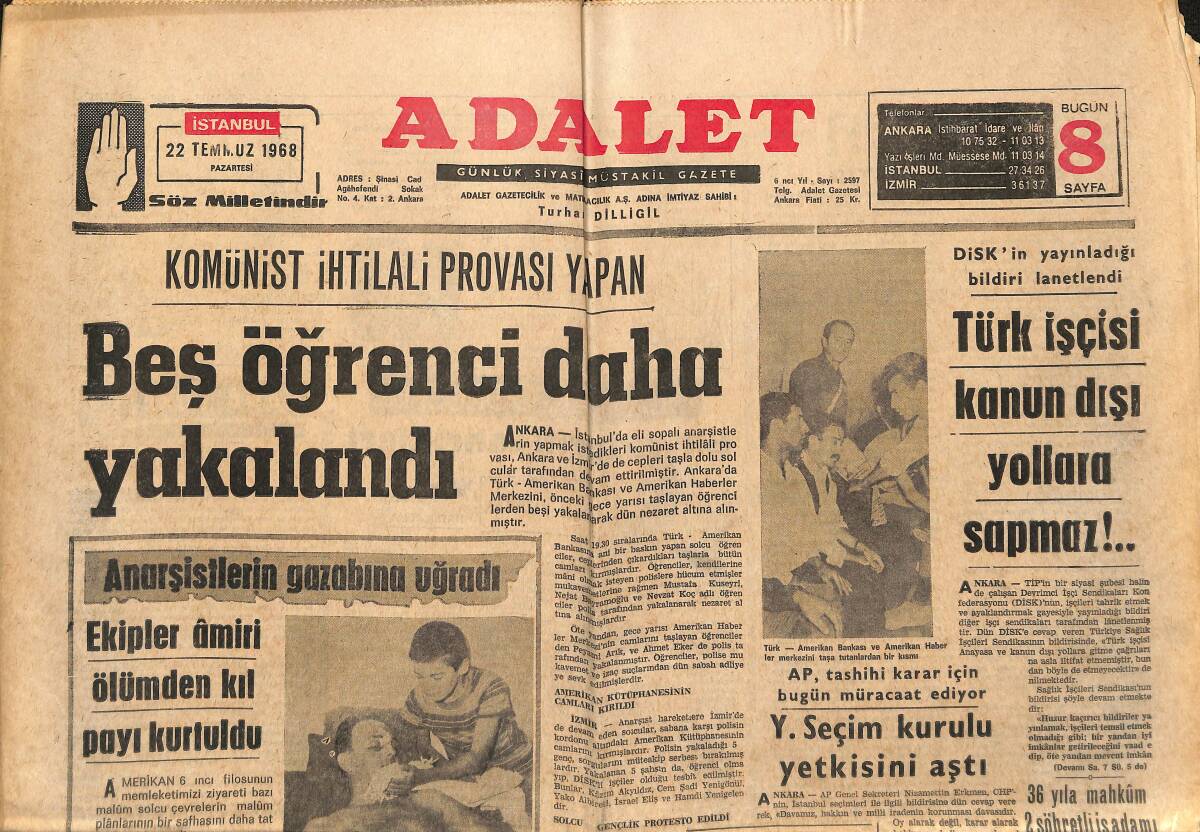Adalet Gazetesi 22 Temmuz 1968 - Türk İşçisi Kanun Dışı Yollara Sapmaz! - Ruslar Dize Geliyor! GZ139834 - 1