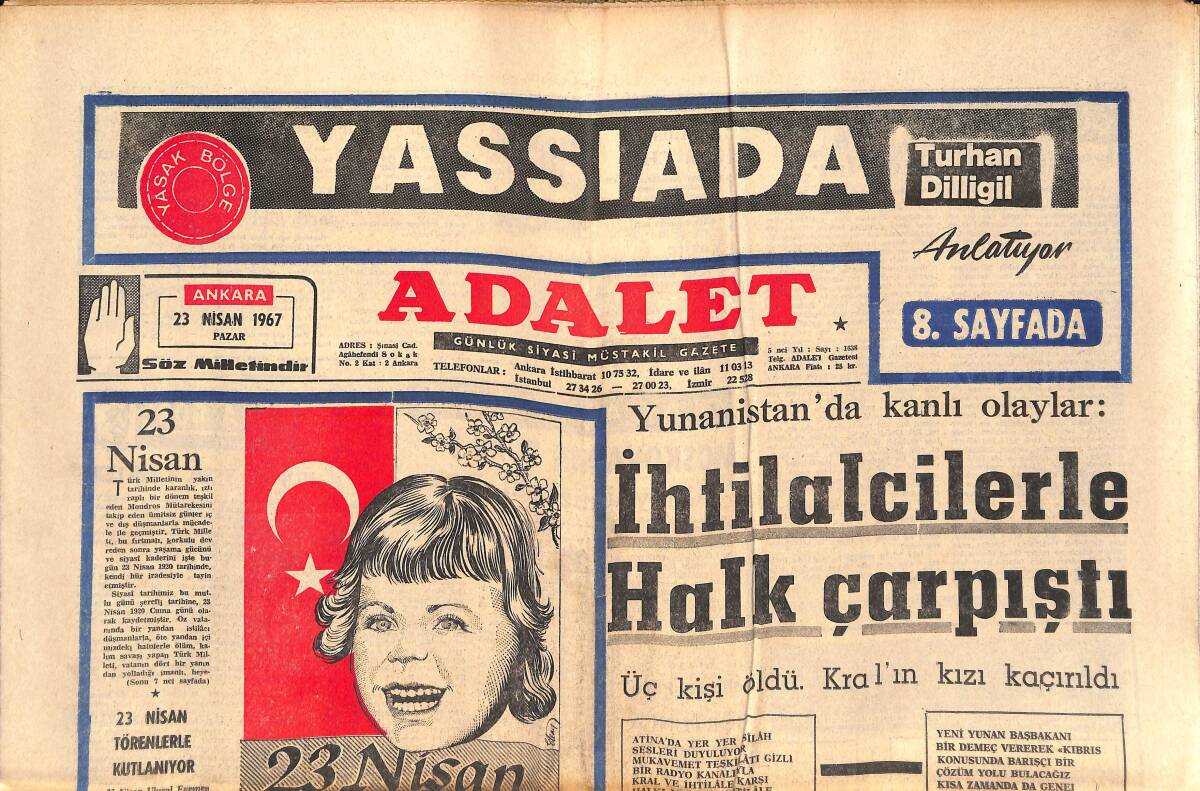 Adalet Gazetesi 23 Nisan 1967 - Yunanistan'da Kanlı Olaylar Kral'ın Kızı Kaçırıldı - Bayar ve Menderes Yassıada'da İdiler GZ139533 - 1