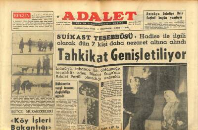 Adalet Gazetesi 23 Şubat 1964 - İnönüyü Tabanca İle Öldürmeğe Teşebbüs Eden Mesut Sunanın Adalet Partili Olmadığı Anlaşıldı GZ121631 - 1