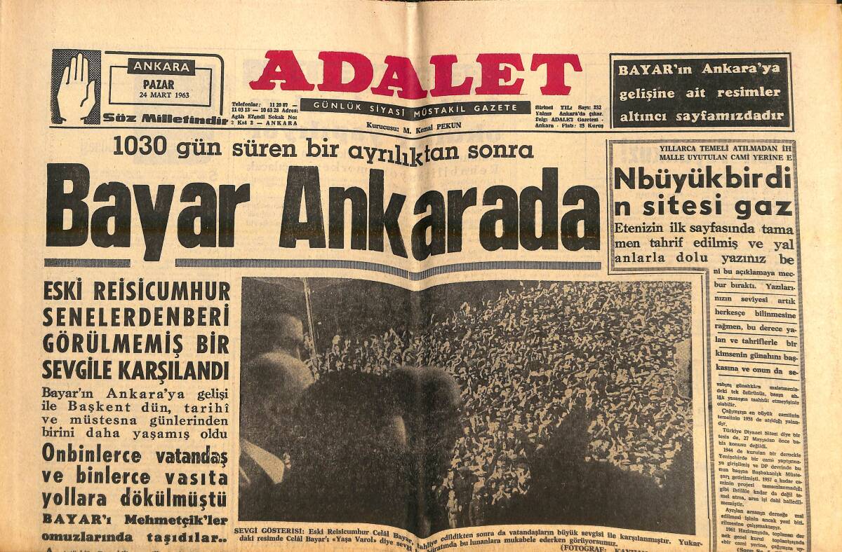 Adalet Gazetesi 24 Mart 1963 - Celal Bayar Kayseri'den Büyük Tezahürratla Uğurlandı! - Ertuğrul Akça Bir Gazetenin Haberini Yalanladı! GZ139500 - 1