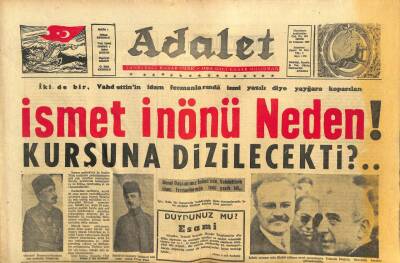 Adalet Gazetesi 25 Temmuz 1966 - İsmet İnönü Neden Kurşuna Dizilecekti ? GZ105025 - 1