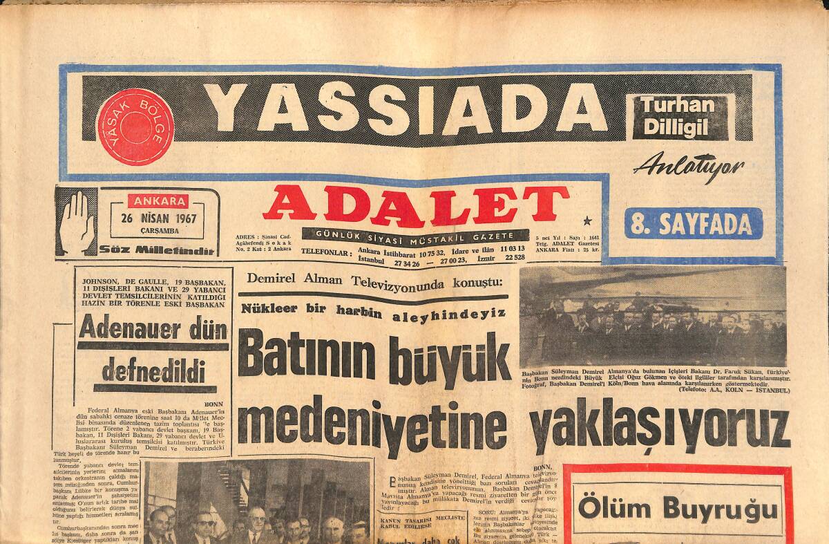 Adalet Gazetesi 26 Nisan 1967 - Adenauner Defnedildi - Demirel Alman Televizyonuna Konuştu: Batının Büyük Medeniyetine Yaklaşıyoruz GZ139535 - 1