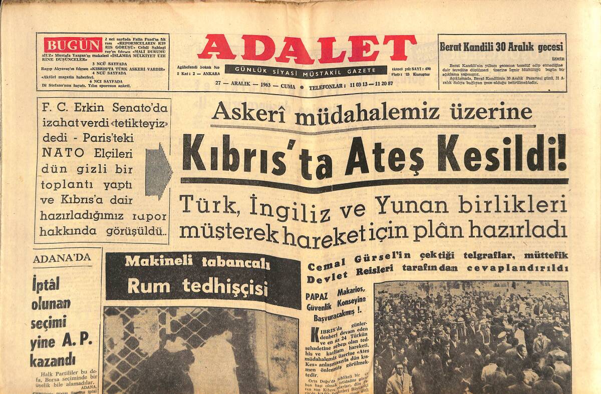 Adalet Gazetesi 27 Aralık 1963 - Kıbrıs'ta Ateş Kesildi! - Türk, İngiliz Ve Yunan Birlikleri Müşterek Hareket İçin Plan Hazırladı GZ139708 - 1