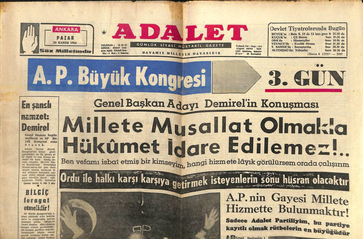 Adalet Gazetesi 29 Kasım 1964 - Süleyman Demirel: Millete Musallat Olmakla Hükümet İdare Edilemez! - Saadettin Bilgiç'in Yaptığı Konuşma! GZ139868 - 1