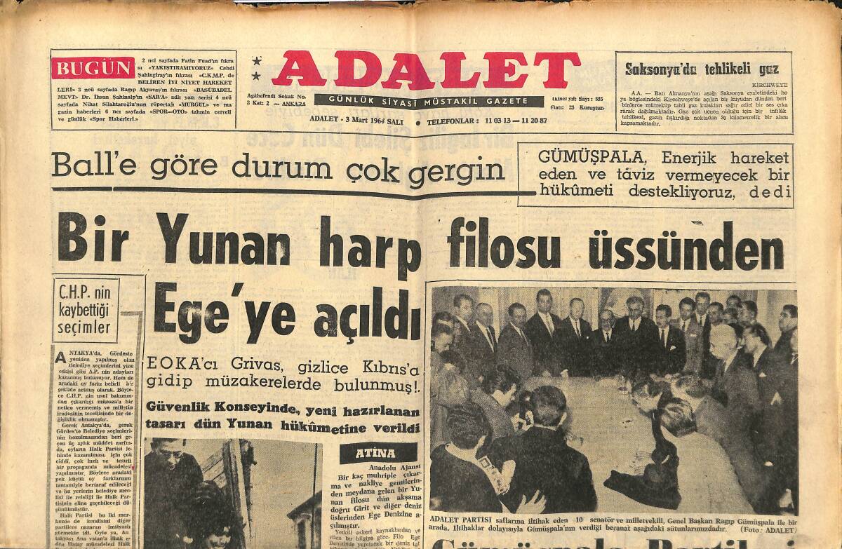 Adalet Gazetesi 3 Mart 1964 - Bir Yunan Harp Filosu Üssünden Ege'ye Açıldı - Ragıp Gümüşpala, Partileri Dün De Birliğe Çağırdı! GZ139823 - 1