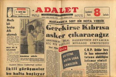 Adalet Gazetesi 3 Mayıs 1966 - Makariosa Sert Bir Nota Verdik Gerekirse Kıbrısa Asker Çıkaracağız GZ121570 - 1