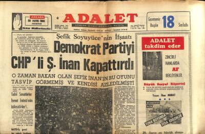 Adalet Gazetesi 30 Mayıs 1966 - Şefik Soyuyücenin İfşaatı Demokrat Partiyi CHPli Ş.İnan Kapattırdı GZ121782 - 1