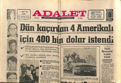 Adalet Gazetesi 5 Mart 1971 - Nasır Öldü Mü Öldürüldü Mü ? - Hindistanda Ölü Sayısı 40a Yükseldi GZ93326 - 1
