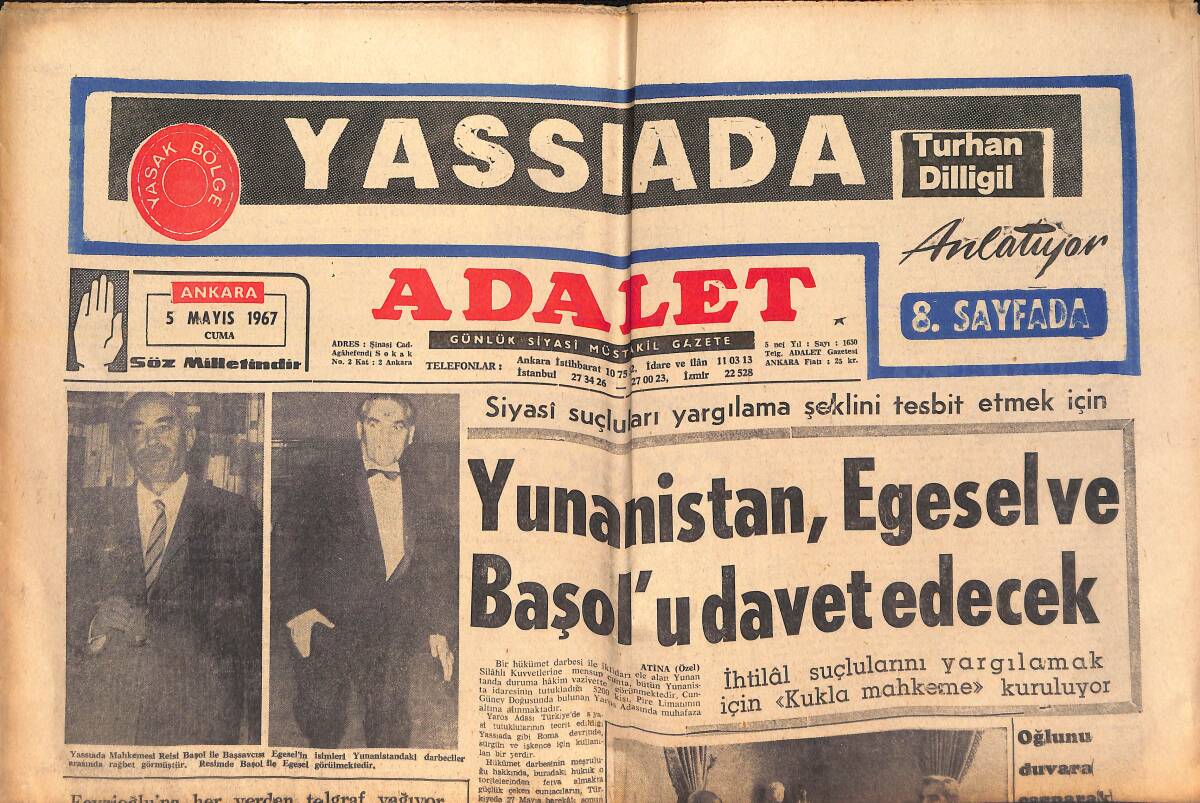 Adalet Gazetesi 5 Mayıs 1967 - Yunanistan, Egeselve Başol'u Davet Edecek - Göğüş: İnönü'yü Ne Millet Ne Tarih Ne De Atatürk Affedecek! GZ139480 - 1
