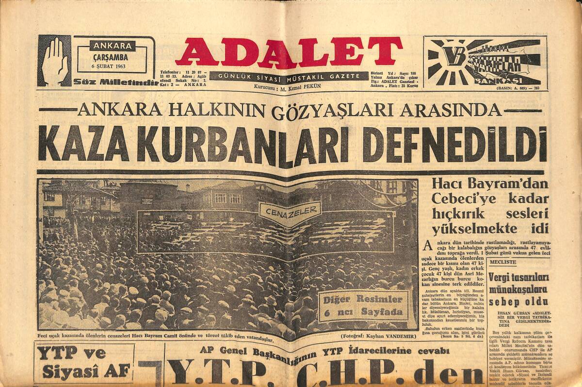 Adalet Gazetesi 6 Şubat 1963 - Ankara Halkının Gözyaşları - AP Genel Başkanlığı: YTP, CHP'den Emir Almaktadır - İslamiyet'te İlk Minare GZ139596 - 1