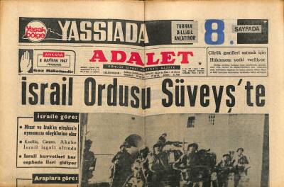 Adalet Gazetesi 8 Haziran 1967 - İsrail Ordusu Süveyşte - Araplar Rusyanın Duruma Müdahale Etmesini İstediler GZ121747 - 1