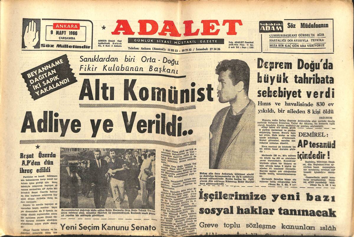 Adalet Gazetesi 9 Mart 1966 - Altı Komünist Adliye'ye Verildi... - Deprem Doğu'da Büyük Tahribata Sebebiyet Verdi! GZ139842 - 1