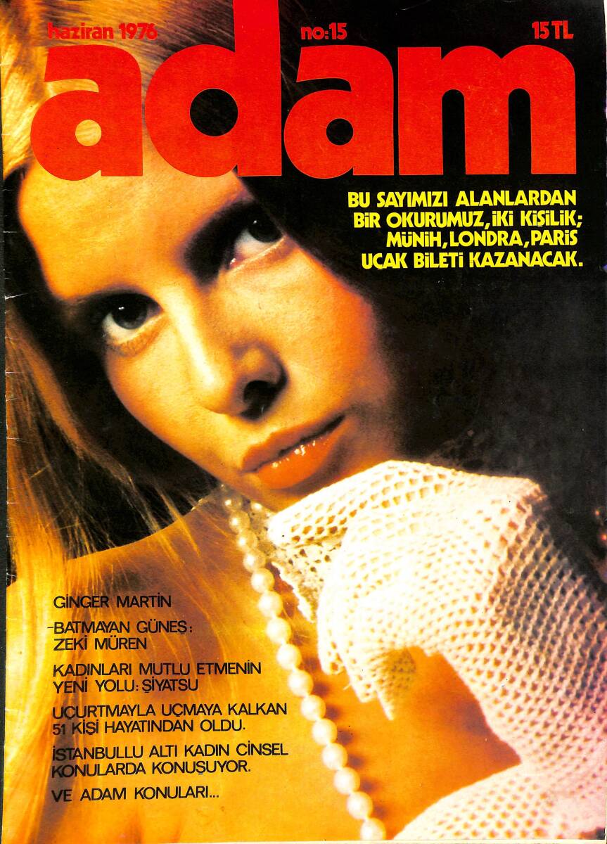 Adam Dergisi Haziran 1976 No 15 - Batmayan Güneş Zeki Müren - Ginger Martin Fotoğrafları - Büyük Türkiye Rallisini Murat 124 Kazandı NDR89670 - 1