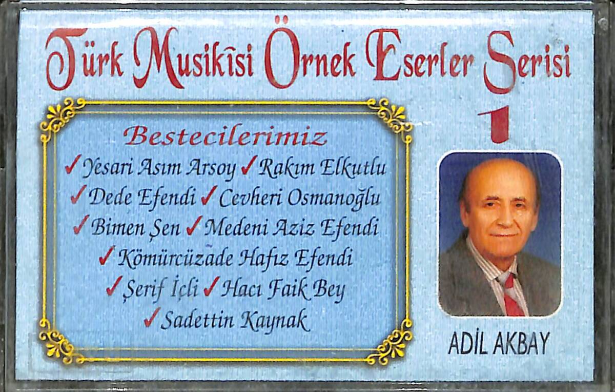Adil Akbay - Türk Musikisi Örnek Eserler Serisi 1 Kaset (İkinci El) KST26407 - 1