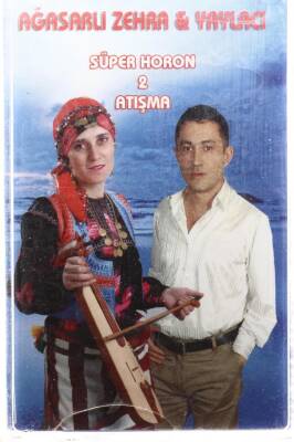 Ağasarlı Zehra & Yaylacı - Süper Horon 2 Atışma Kaset KST8029 - 1