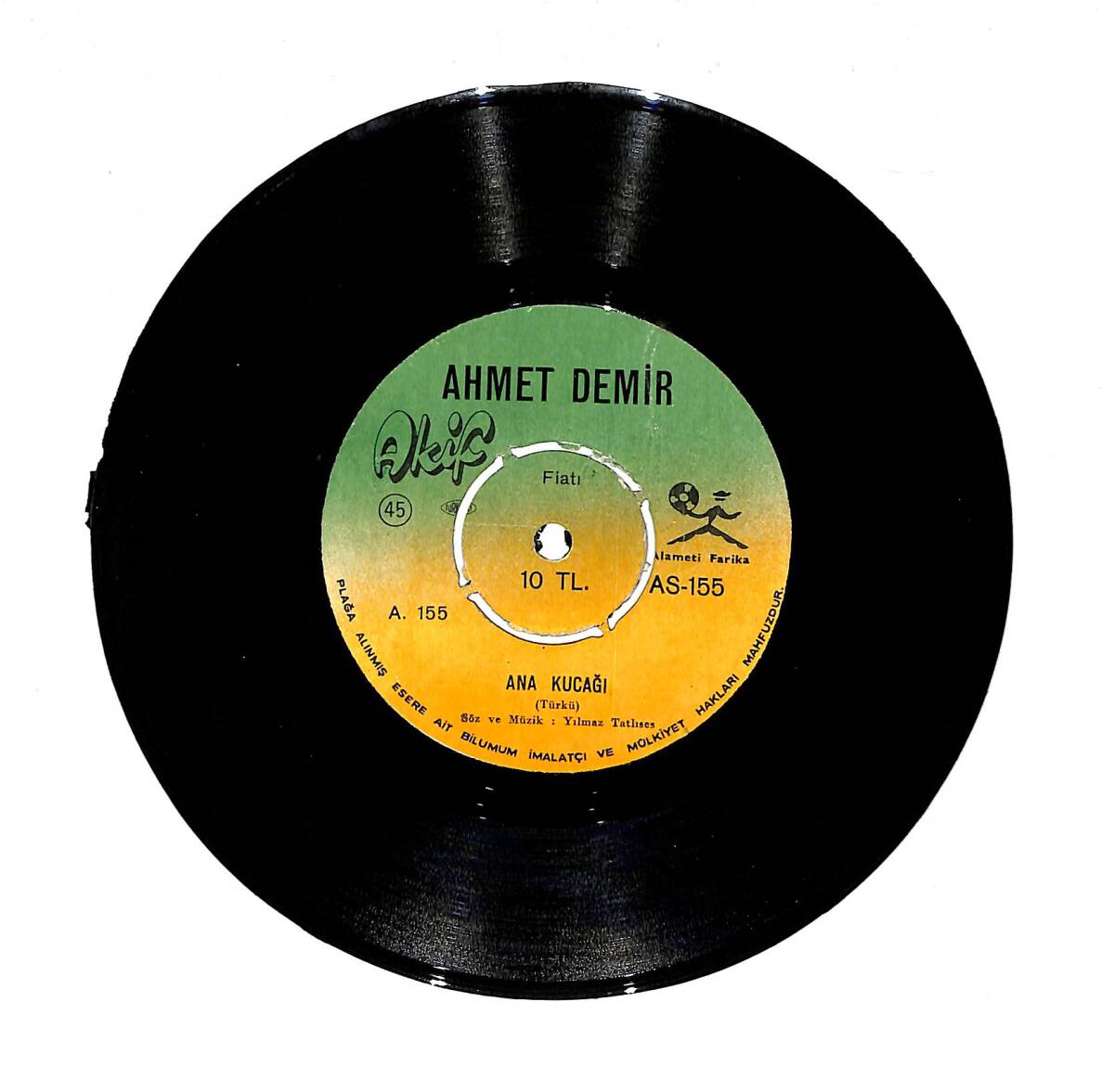 Ahmet Demir - Ana Kucağı - Askerin Adı Mehmet 45'lik Plak (10/9) PLK27111 - 1