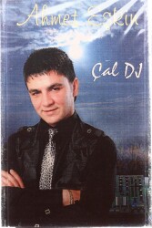 Ahmet Eşkin - Çal DJ Kaset KST13684 - 1