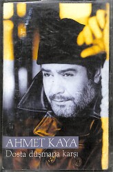 Ahmet Kaya – Dosta Düşmana Karşı Orijinal Kaset (İkinci El) * S Müzik / Raks Müzik - 1998 - Kırmızı Bandrol * KST31165 - Gökçekoleksiyon