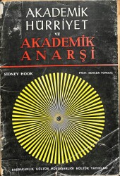 AKADEMİK HÜRRİYET VE AKADEMİK ANARŞİ KTP2306 - Gökçekoleksiyon