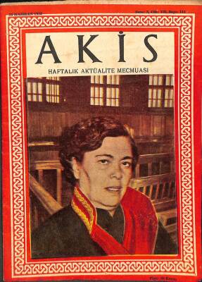 Akis - 23 Haziran 1956 Yıl 3 Cilt VIII Sayı 111 - H.POLATKAN , S.YIRCALI, F.R.ZORLU DRG35 - 1