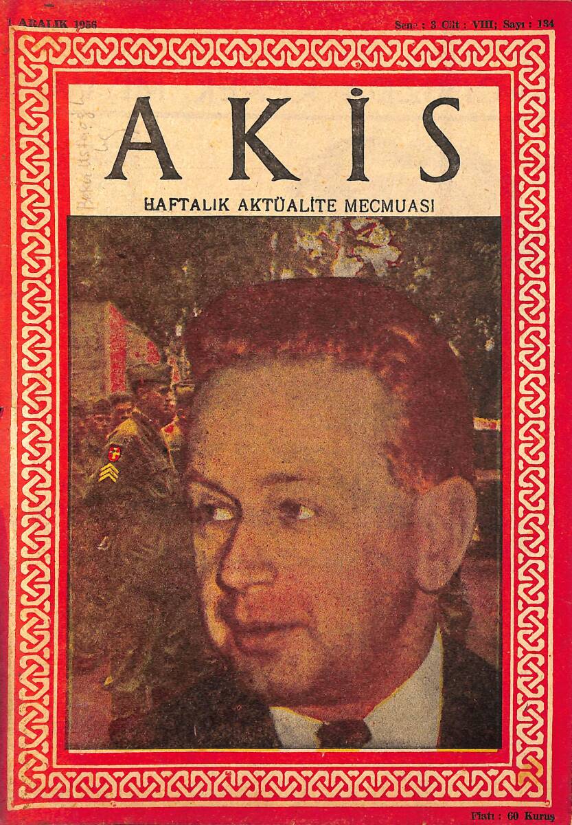 Akis Haftalık Aktüalite Dergisi 1 Aralık 1956 Sayı : 134 - Kapak : D. Hammarskjoeld NDR90987 - 1