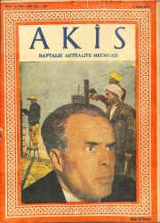 Akis Haftalık Aktüalite Dergisi 1 MART 1958 - KAPAKHABİB BURGİBA, CHP GRUBU MECLİSTE (FOTOLU), BURGİBA TUNUSA GİRİYOR (FOTOLU) DRG656 - Gökçekoleksiyon