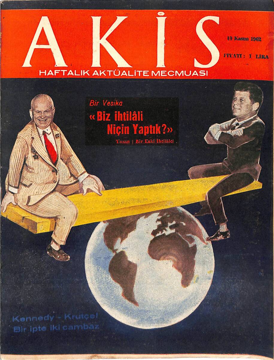 Akis Haftalık Aktüalite Dergisi 10 Kasım 1962 Sayı : 437 - Kapak : Dünyada Olup Bitenler NDR90934 - 1