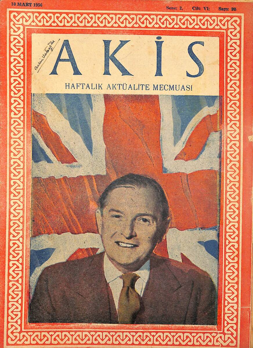 Akis Haftalık Aktüalite Dergisi 10 Mart 1956 Sayı : 96 - Kapak : Selwyn Lloyd NDR90965 - 1