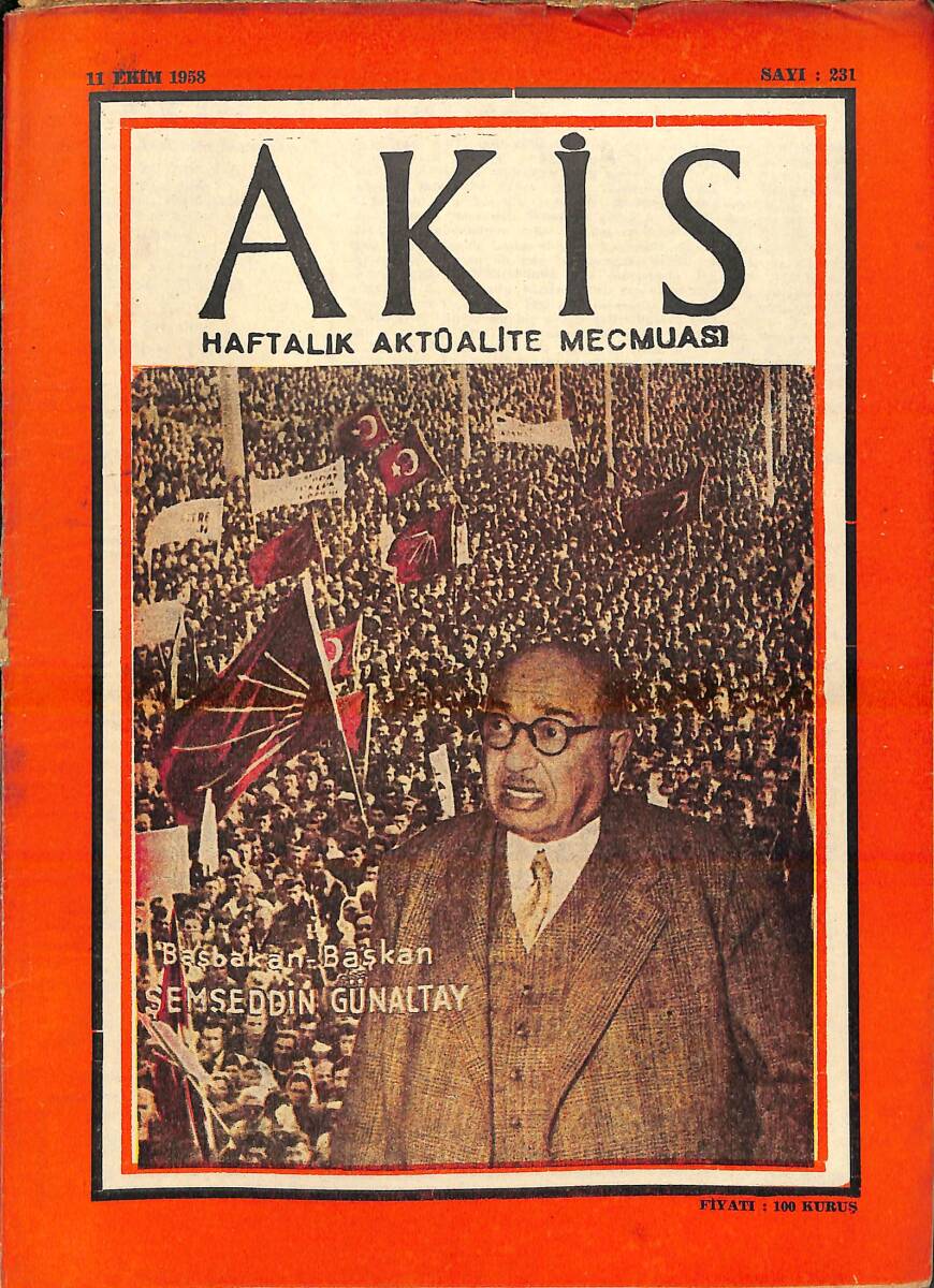 Akis Haftalık Aktüalite Dergisi 11 Ekim 1958 Sayı : 231 - Kapak : Ş. Günaltay NDR94242 - 1