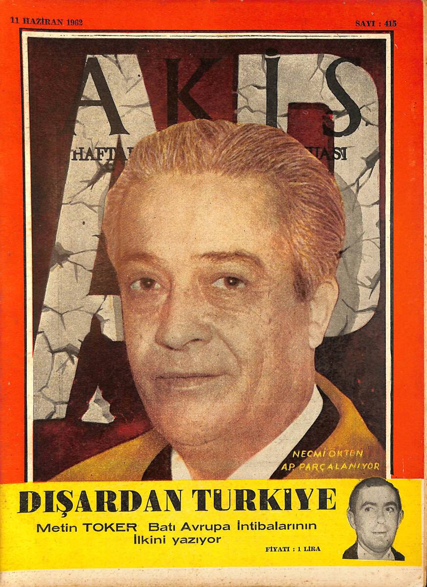 Akis Haftalık Aktüalite Dergisi 11 Haziran 1962 Sayı : 415 - Kapak : Necmi Ökten NDR90953 - 1