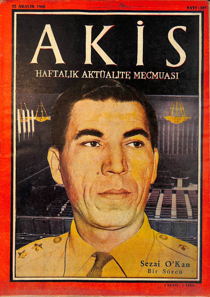 Akis Haftalık Aktüalite Dergisi 12 Aralık 1960 Sayı : 337 - Kapak : Sezai Okan NDR91006 - 1