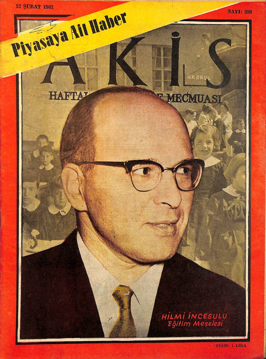 Akis Haftalık Aktüalite Dergisi 12 Şubat 1962 Sayı : 398 - Kapak : Hilmi İncesulu NDR90951 - 1