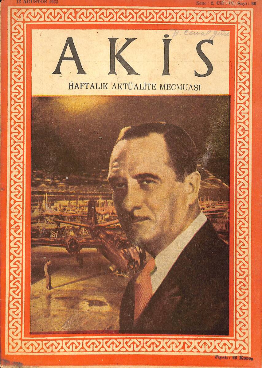 Akis Haftalık Aktüalite Dergisi 13 Ağustos 1955 Sayı : 66 - Kapak : Harold E. Talbott NDR90889 - 1