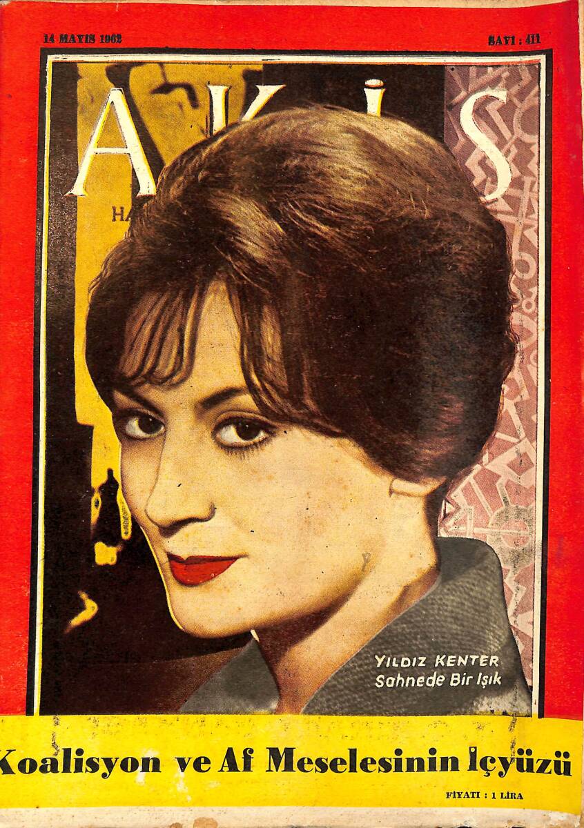 Akis Haftalık Aktüalite Dergisi 14 Mayıs 1962 Sayı : 411 - Kapak : Yıldız Kenter NDR90835 - 1