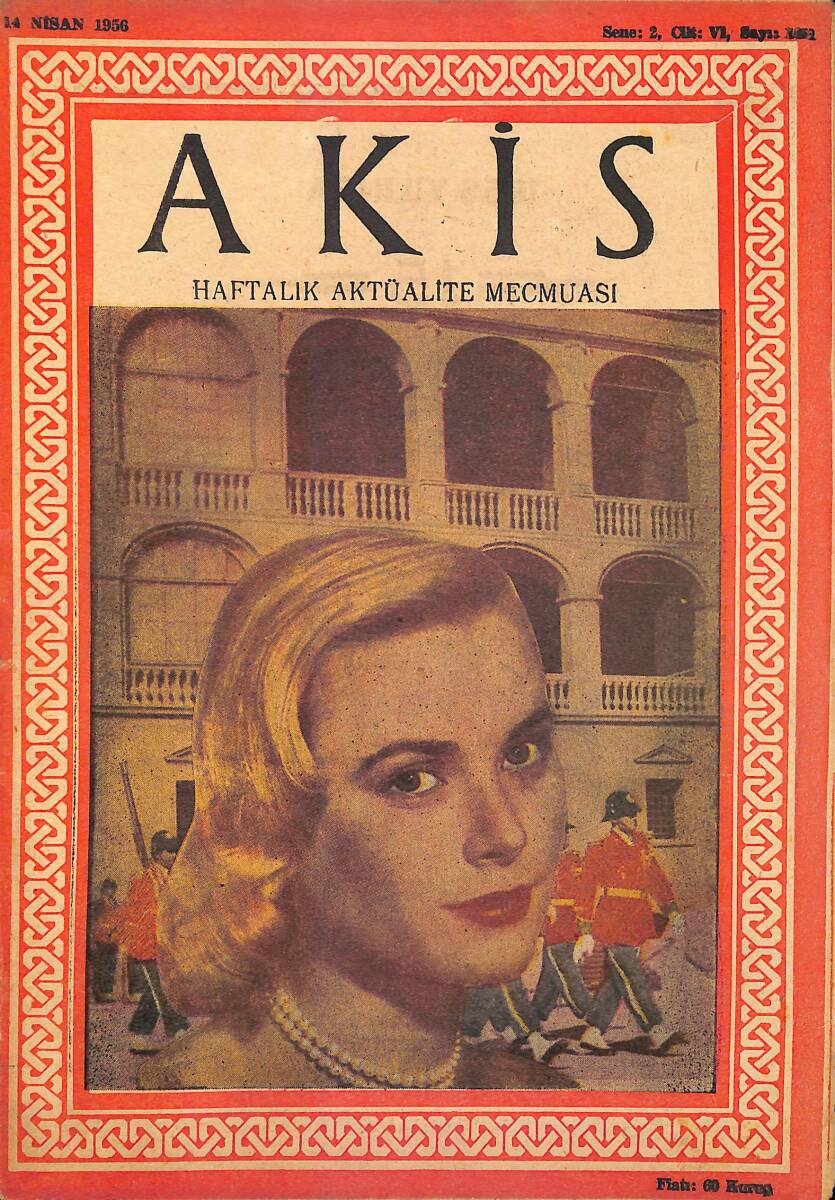 Akis Haftalık Aktüalite Dergisi 14 Nisan 1956 Sayı : 101 - Kapak : Grace Kelly NDR90740 - 1